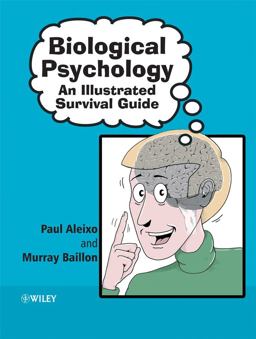 Biological Psychology An Illustrated Survival Guide  9780470870990 Front Cover