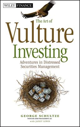 Art of Vulture Investing Adventures in Distressed Securities Management  9780470872642 Front Cover