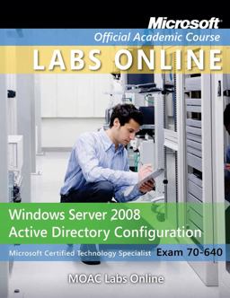 Exam 70-640 - Windows Server 2008 Active Directory Configuration