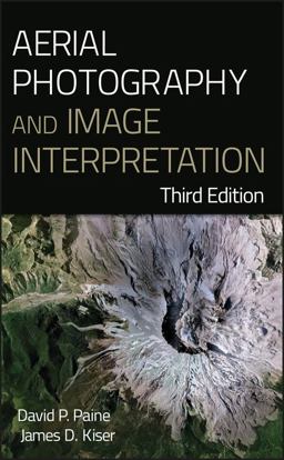 Aerial Photography and Image Interpretation 3rd 9780470879382 Front Cover