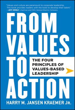 From Values to Action: the Four Principles of Values-Based Leadership  9780470881255 Front Cover