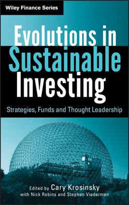 Evolutions in Sustainable Investing Strategies, Funds and Thought Leadership  9780470888490 Front Cover