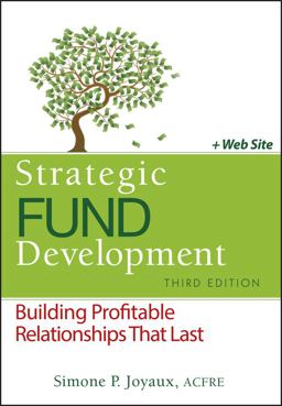 Strategic Fund Development, + WebSite Building Profitable Relationships That Last 3rd 9780470888513 Front Cover