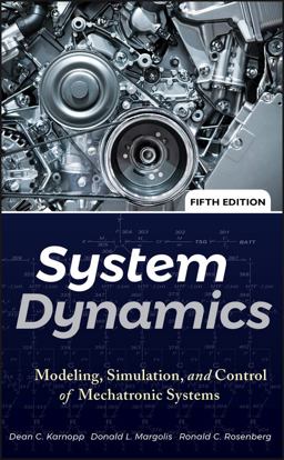 System Dynamics Modeling, Simulation, and Control of Mechatronic Systems 5th 9780470889084 Front Cover