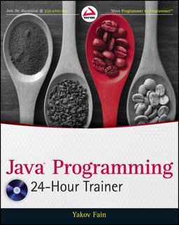 Java Programming 24-Hour Trainer Java Programming 24-Hour Trainer