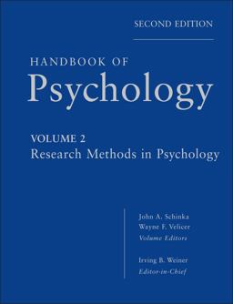 Handbook of Psychology, Research Methods in Psychology Handbook of Psychology, Research Methods in Psychology