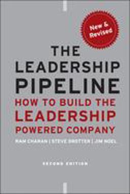 Leadership Pipeline How to Build the Leadership Powered Company 2nd 9780470894569 Front Cover