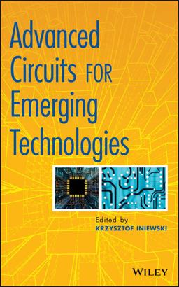 Advanced Circuits for Emerging Technologies Advanced Circuits for Emerging Technologies