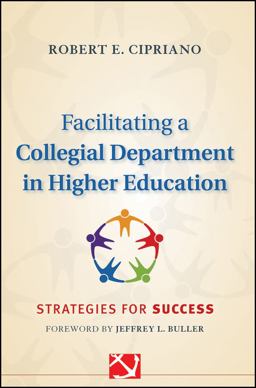 Facilitating a Collegial Department in Higher Education Strategies for Success  9780470903018 Front Cover