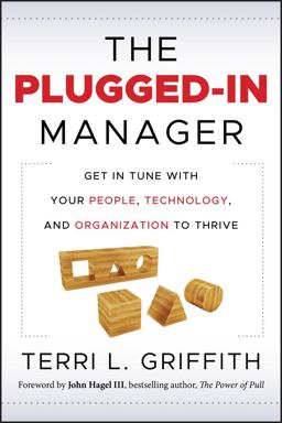 Plugged-In Manager Get in Tune with Your People, Technology, and Organization to Thrive  9780470903551 Front Cover