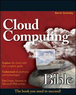 Cloud Computing Bible Cloud Computing Bible