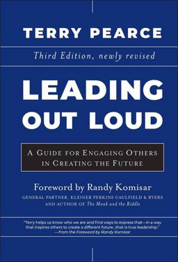 Leading Out Loud A Guide for Engaging Others in Creating the Future 3rd 9780470907696 Front Cover