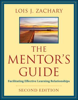 Mentor's Guide Facilitating Effective Learning Relationships 2nd 9780470907726 Front Cover