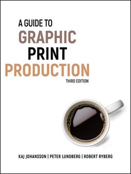 Guide to Graphic Print Production 3rd 9780470907924 Front Cover