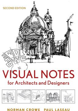 Visual Notes for Architects and Designers 2nd 9780470908532 Front Cover