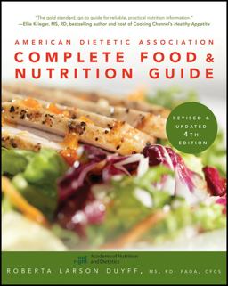 American Dietetic Association Complete Food and Nutrition Guide 4th 9780470912072 Front Cover