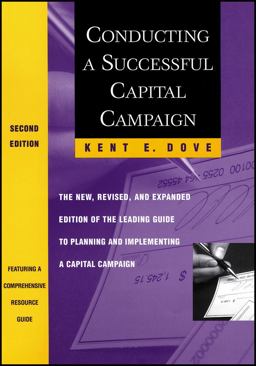 Conducting a Successful Capital Campaign The New, Revised, and Expanded Edition of the Leading Guide to Planning and Implementing a Capital Campaign 2nd 9780470914670 Front Cover