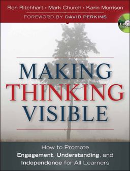 Making Thinking Visible How to Promote Engagement, Understanding, and Independence for All Learners  9780470915516 Front Cover