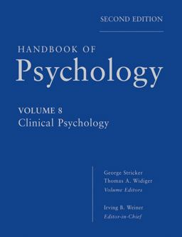 Handbook of Psychology, Clinical Psychology Handbook of Psychology, Clinical Psychology
