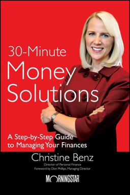 Morningstar's 30-Minute Money Solutions A Step-By-Step Guide to Managing Your Finances  9780470918135 Front Cover