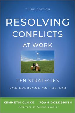 Resolving Conflicts at Work Ten Strategies for Everyone on the Job 3rd 9780470922248 Front Cover