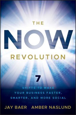 NOW Revolution 7 Shifts to Make Your Business Faster, Smarter and More Social  9780470923276 Front Cover