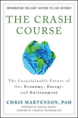 Crash Course The Unsustainable Future of Our Economy, Energy, and Environment  9780470927649 Front Cover