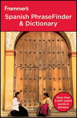 Frommer's Spanish PhraseFinder and Dictionary