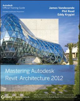 Mastering Autodesk Revit Architecture 2012  9780470937495 Front Cover