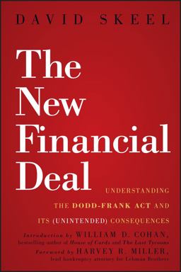 New Financial Deal Understanding the Dodd-Frank Act and Its (Unintended) Consequences  9780470942758 Front Cover