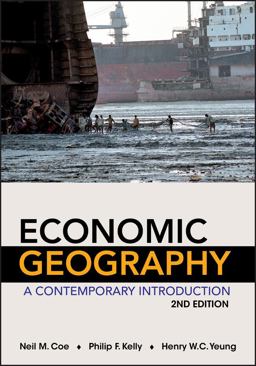 Economic Geography A Contemporary Introduction 2nd 9780470943380 Front Cover