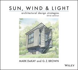 Sun, Wind, and Light: Architectural Design Strategies 3rd 9780470945780 Front Cover