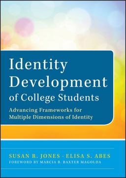 Identity Development of College Students Advancing Frameworks for Multiple Dimensions of Identity  9780470947197 Front Cover