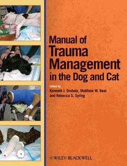 Manual of Trauma Management in the Dog and Cat  9780470958315 Front Cover