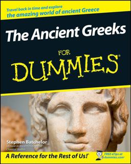 Ancient Greeks for Dummies  9780470987872 Front Cover