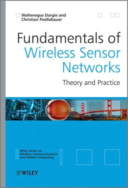 Fundamentals of Wireless Sensor Networks Theory and Practice  9780470997659 Front Cover