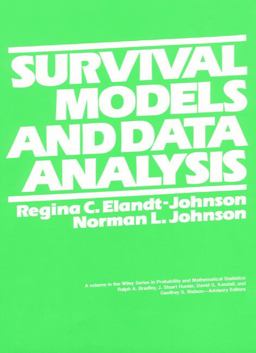Survival Models and Data Analysis Survival Models and Data Analysis