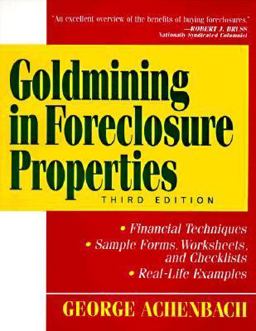 Goldmining in Foreclosure Properties 3rd 9780471034513 Front Cover