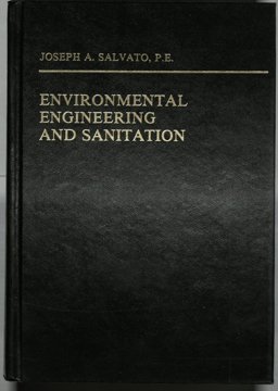 Environmental Engineering and Sanitation Environmental Engineering and Sanitation