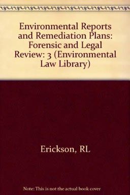 Environmental Reports and Remediation Plans Environmental Reports and Remediation Plans