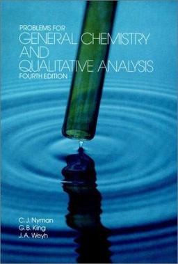 Problems for General Chemistry and Qualitative Analysis 4th 9780471052999 Front Cover