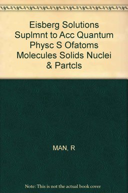 Quantum Physics of Atoms, Molecules, Solids, Nuclei and Particles