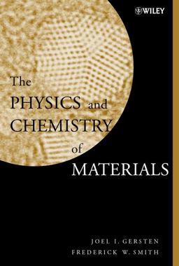 Physics and Chemistry of Materials  9780471057949 Front Cover