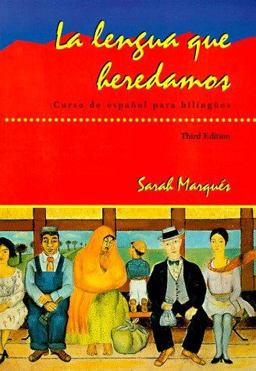 Lengua Que Heredamos Curso de Espanol para Bilingues 3rd 9780471109990 Front Cover