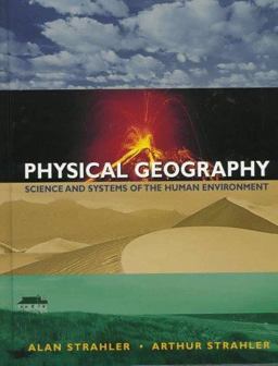 Physical Geography Science and Systems of the Human Environment  9780471112990 Front Cover