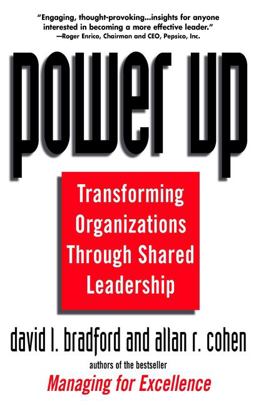 Power Up Transforming Organizations Through Shared Leadership  9780471121220 Front Cover