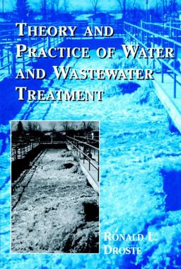 Theory and Practice of Water and Wastewater Treatment 1st 9780471124443 Front Cover