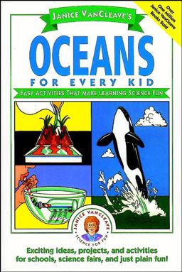 Oceans for Every Kid Easy Activities That Make Learning Science Fun  9780471124535 Front Cover
