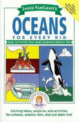 Janice VanCleave's Oceans for Every Kid Janice VanCleave's Oceans for Every Kid