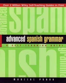 Advanced Spanish Grammar A Self-Teaching Guide 2nd 9780471134480 Front Cover